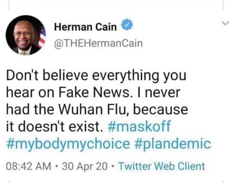 herman cain don't believe everything you hear on fake news|Herman Cain, ex.